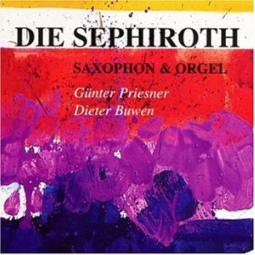 VARIOUS Die Sephiroth (Saxophone and Organ) (CD) Album