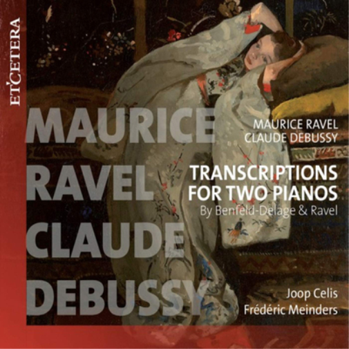 Maurice Ravel Marice Ravel/Claude Debussy: Transcriptions for Two Pianos (CD)