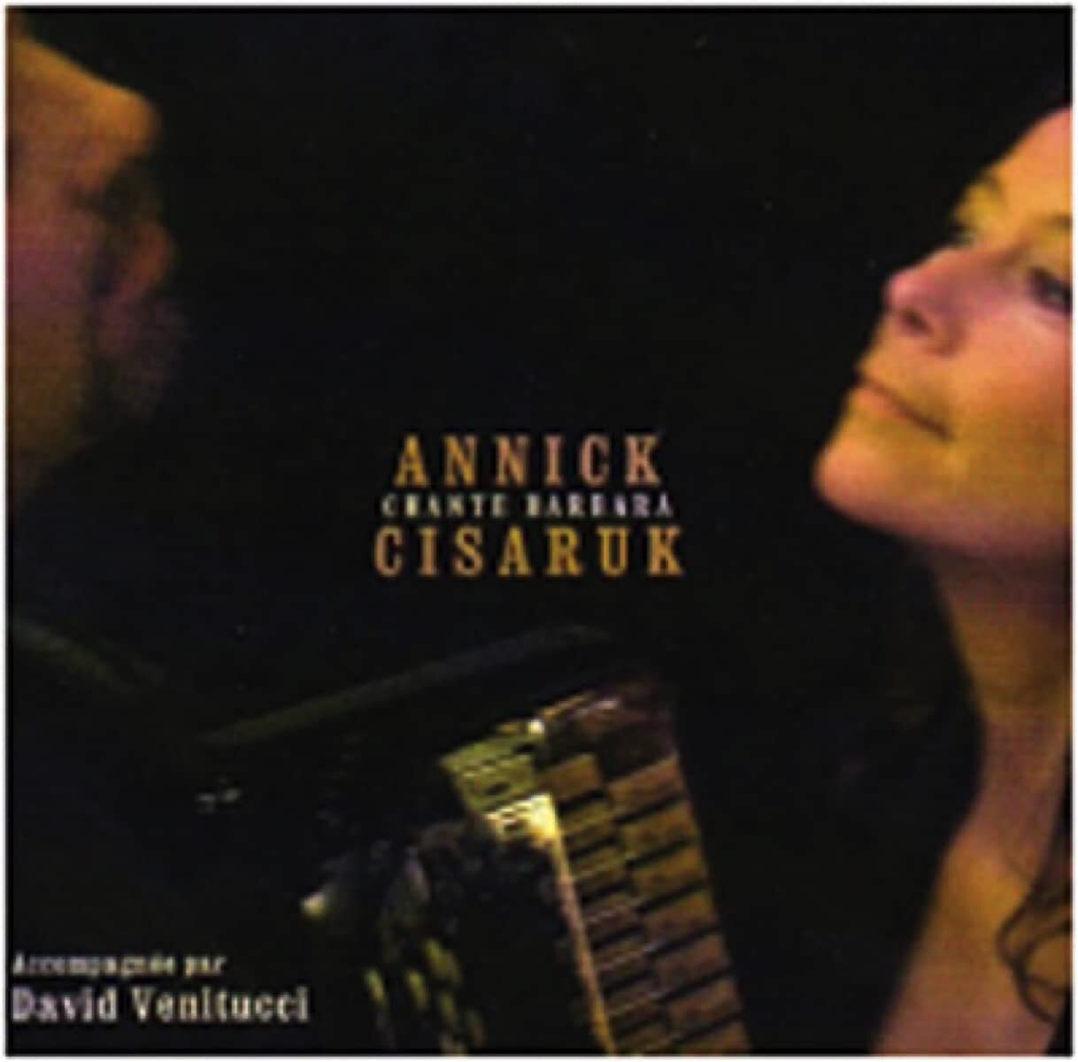 Cisaruk, Annick Annick Chante Barbara (CD)