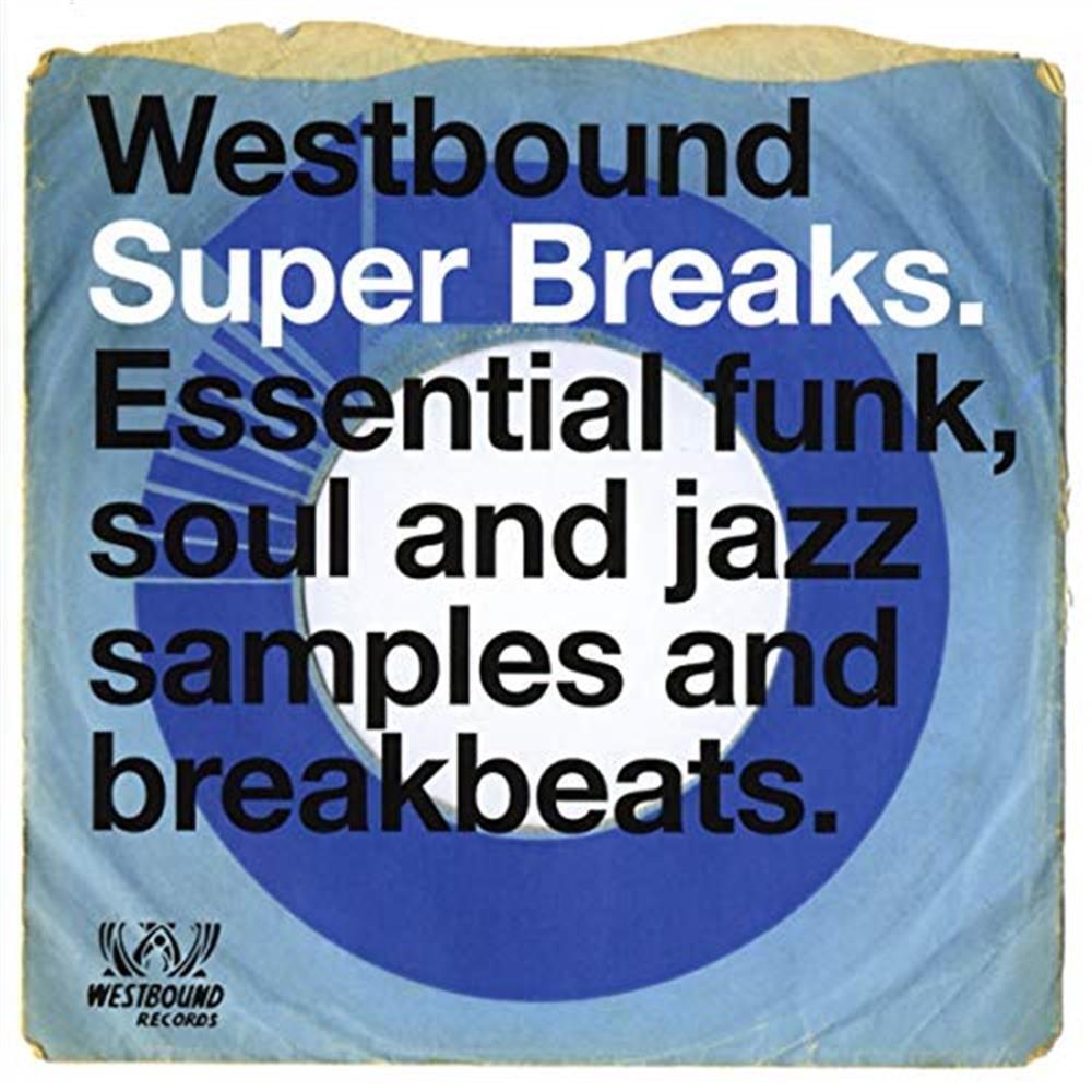 Westbound Super Breaks - Essential Funk, Soul And Jazz Samples ... (Audio cd)