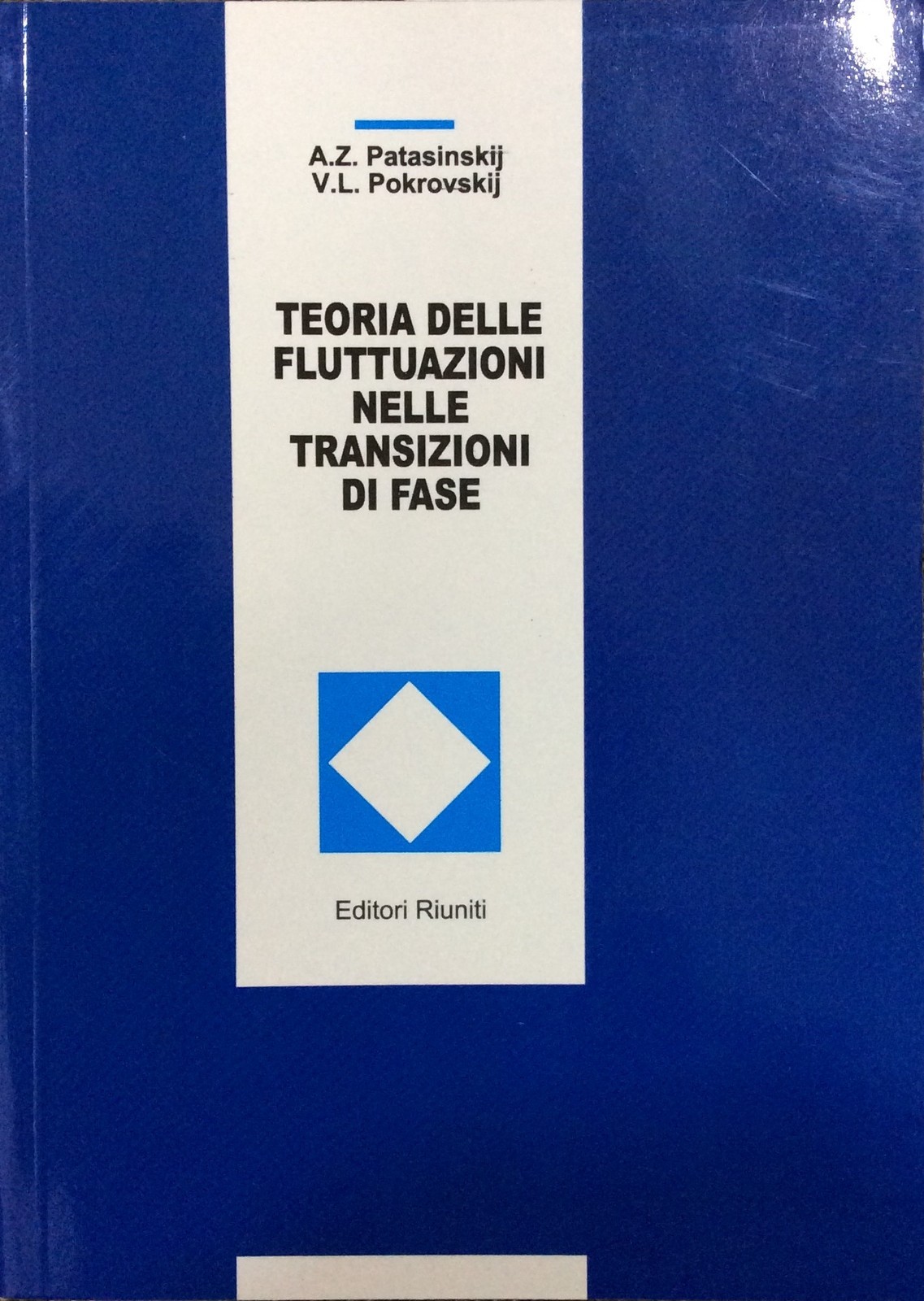 Teoria delle fluttuazioni nelle transizioni di fase- Ed.Riuniti-matematica