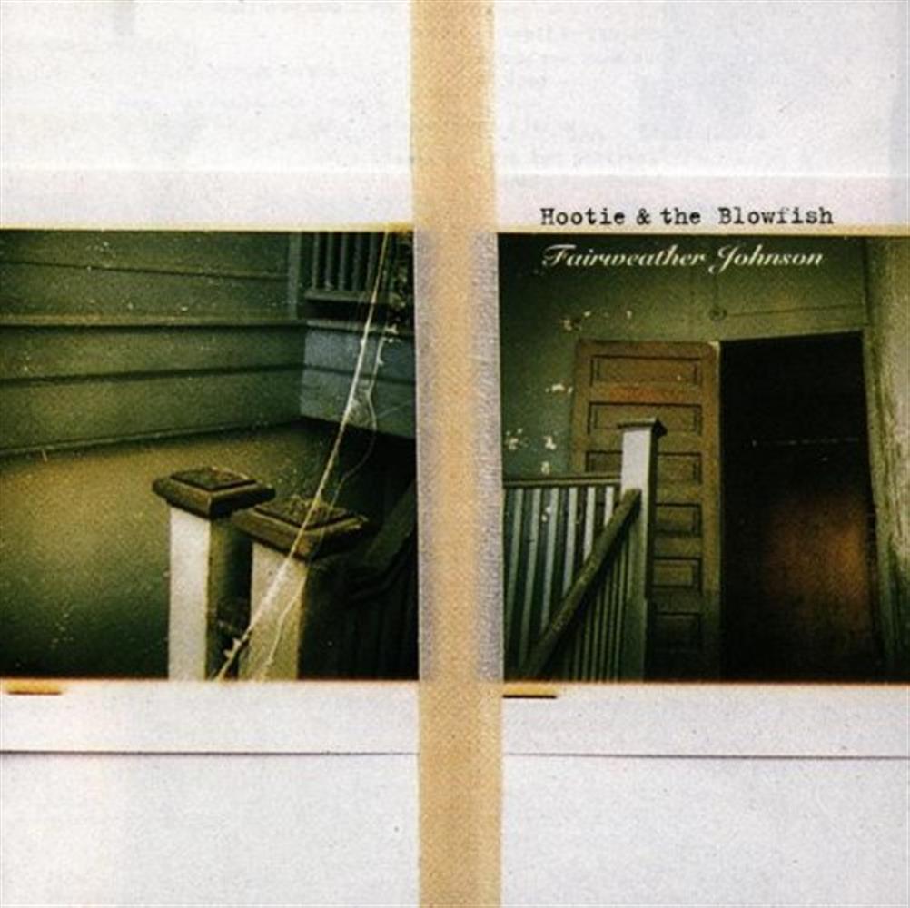 Fairweather Johnson - Hootie & The Blowfish (Audio Cd)