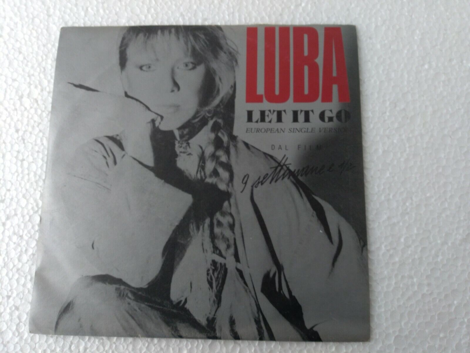 LUBA " LET IT GO/ STORM BEFORE THE CALM" dal film 9 settimane e mezzo 45 RPM 7"