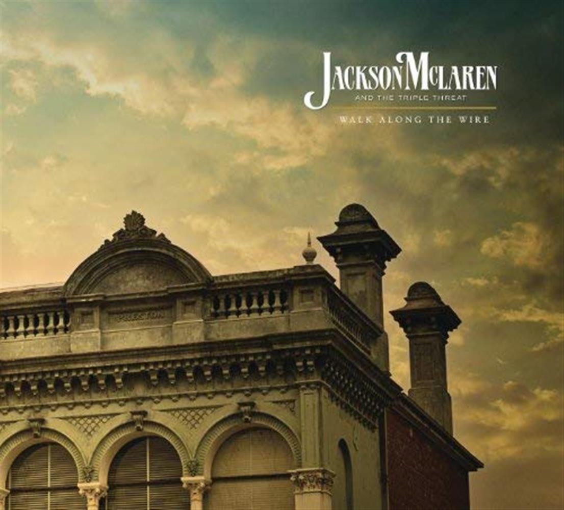 Walk Along the Wire - Jackson Mclaren (Audio CD)