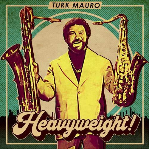 Turk Mauro Heavyweight! (CD)