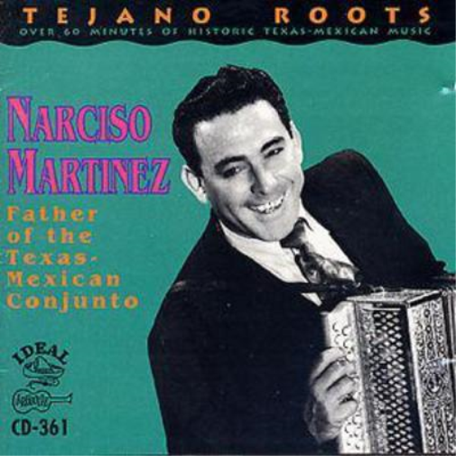 Narciso Martinez Father Of The Texas-Mexican Conjunto (CD) Album