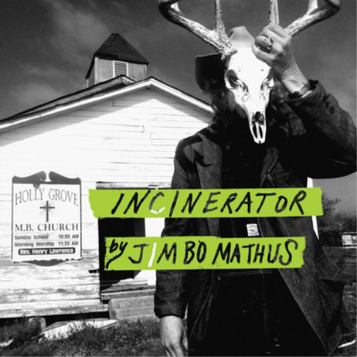 Jimbo Mathus Incinerator (CD) Album