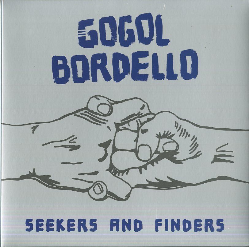 Gogol Bordello - Seekers And Finders [ltd.ed. Blue Vinyl] - Vinile