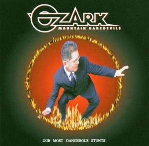 7024791 Audio Cd Ozark Mountain Daredevils - Our Most Dangerous Stunts