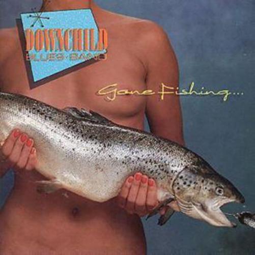 Downchild Blues Band Gone Fishing... (CD) Album