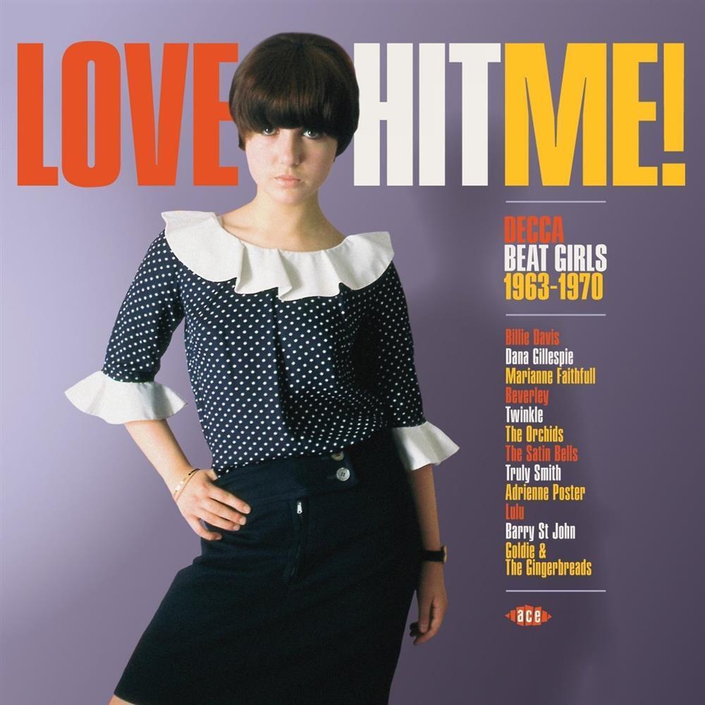Love Hit Me! Decca Beat Girls 1963-1970 - Various Artists (Vinile)