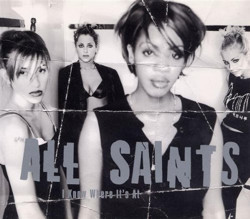All Saints I Know Where It's At (CD)