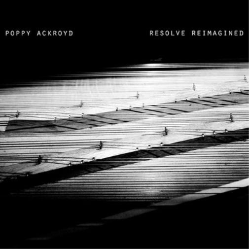 Poppy Ackroyd Poppy Ackroyd: Resolve Reimagined (Vinyl LP) 12" Album