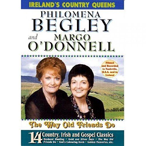 Music Dvd Philomena Begley & Margo O'Donnell - The Way Old Friends Do