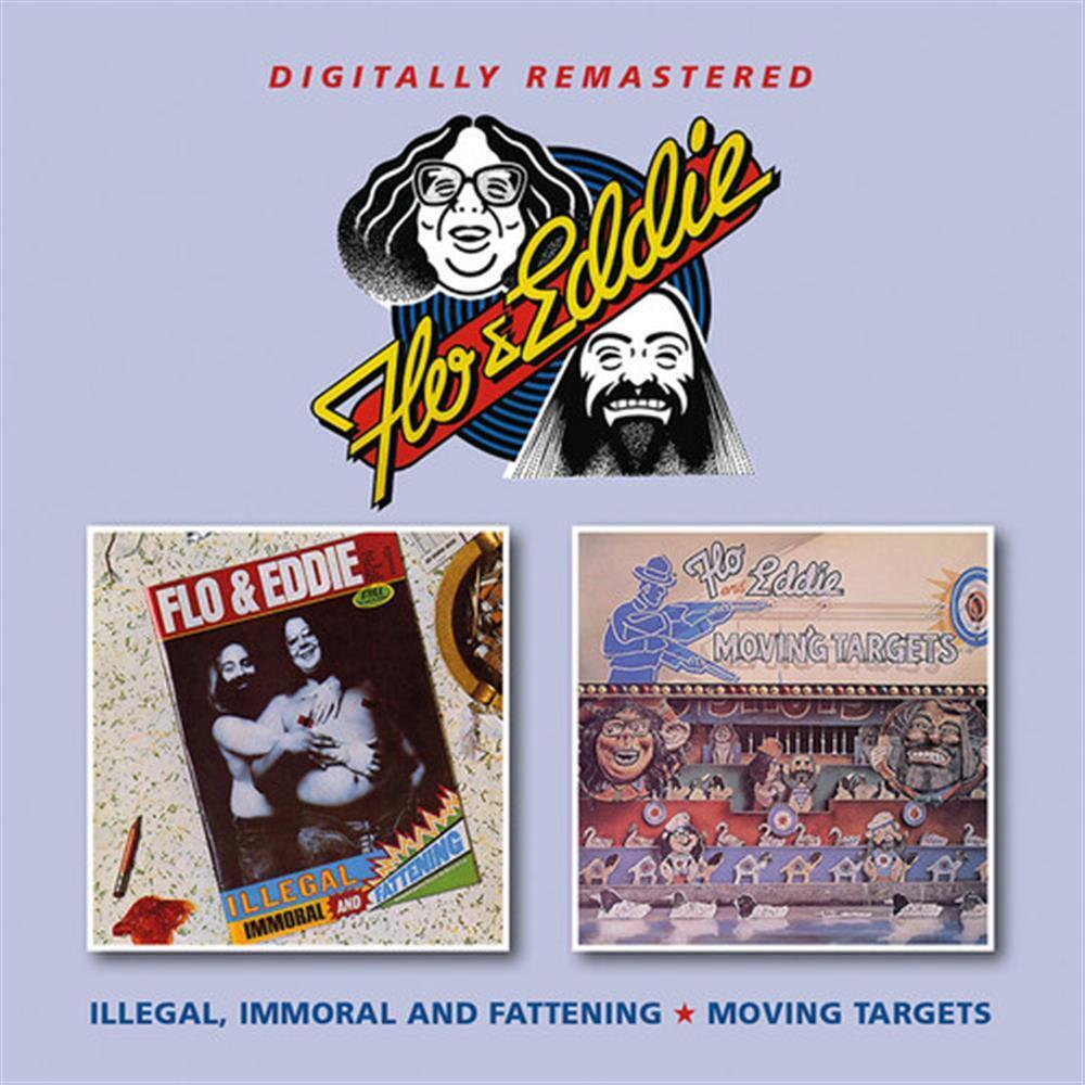 Illegal, Immoral & Fattening / Moving Targets - Flo & Eddie (Audio Cd)