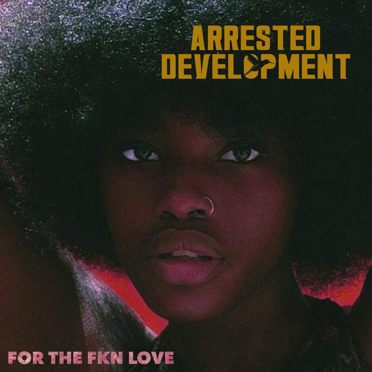 Arrested Development For the Fkn Love (CD)
