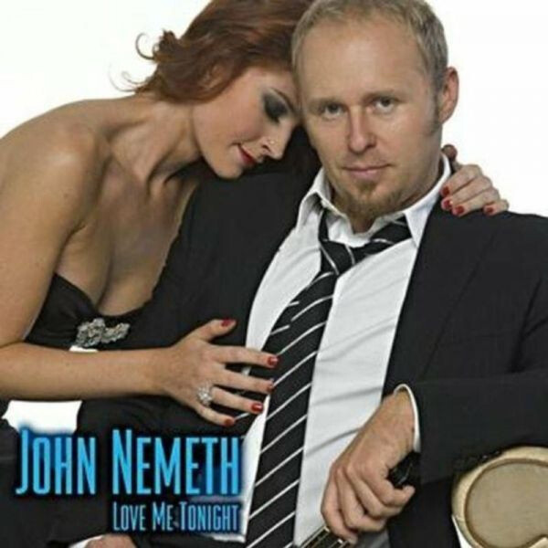 John Németh Love Me Tonight (CD) Album