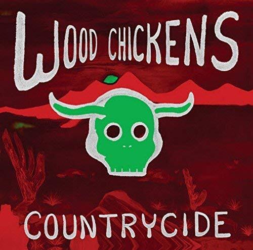WOOD CHICKENS Countrycide (Vinyl LP)