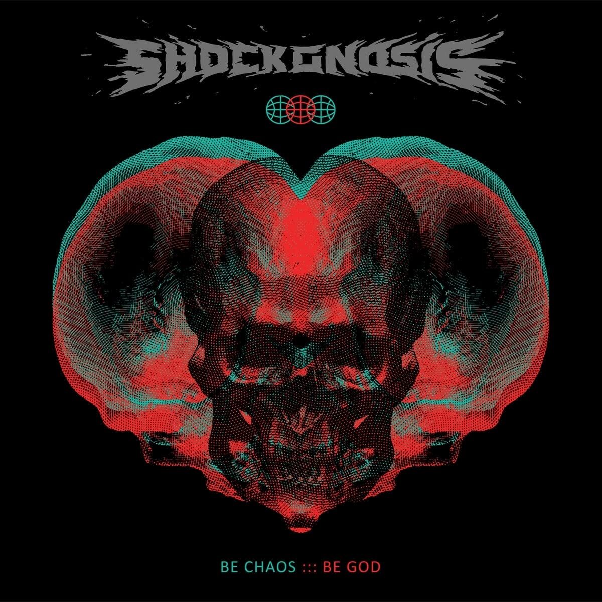 Shockgnosis Be Chaos Be God (Vinyl LP)