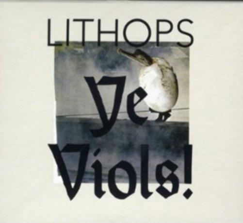 Lithops Ye Viols! (CD) Album