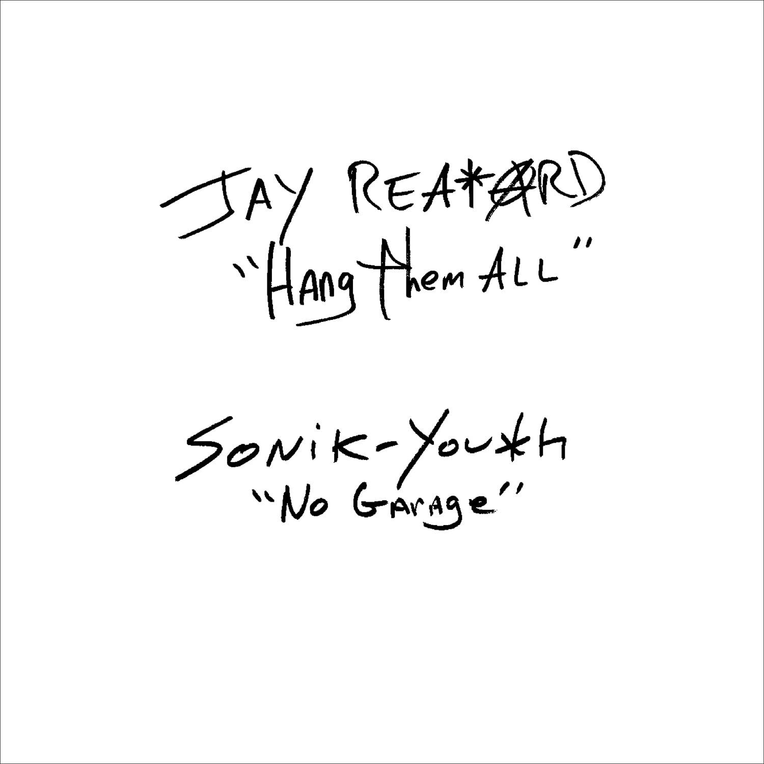Jay Reatard Jay Reatard / Sonic Youth - Hang Them All / No.Garage (Vinyl LP)