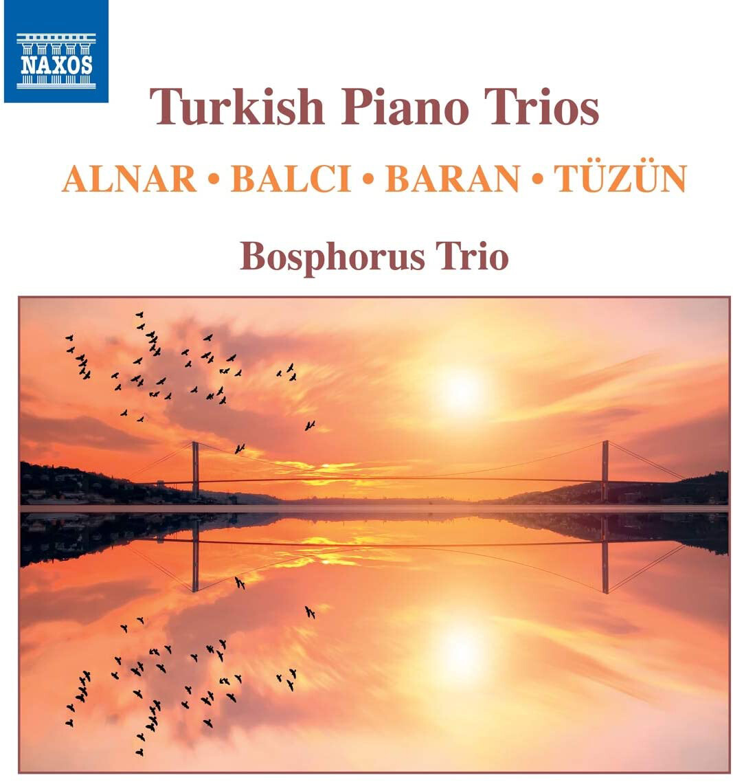 Hasan Ferid Alnar Alnar/Balci/Baran/Tüzün: Turkish Piano Trios (CD) Album