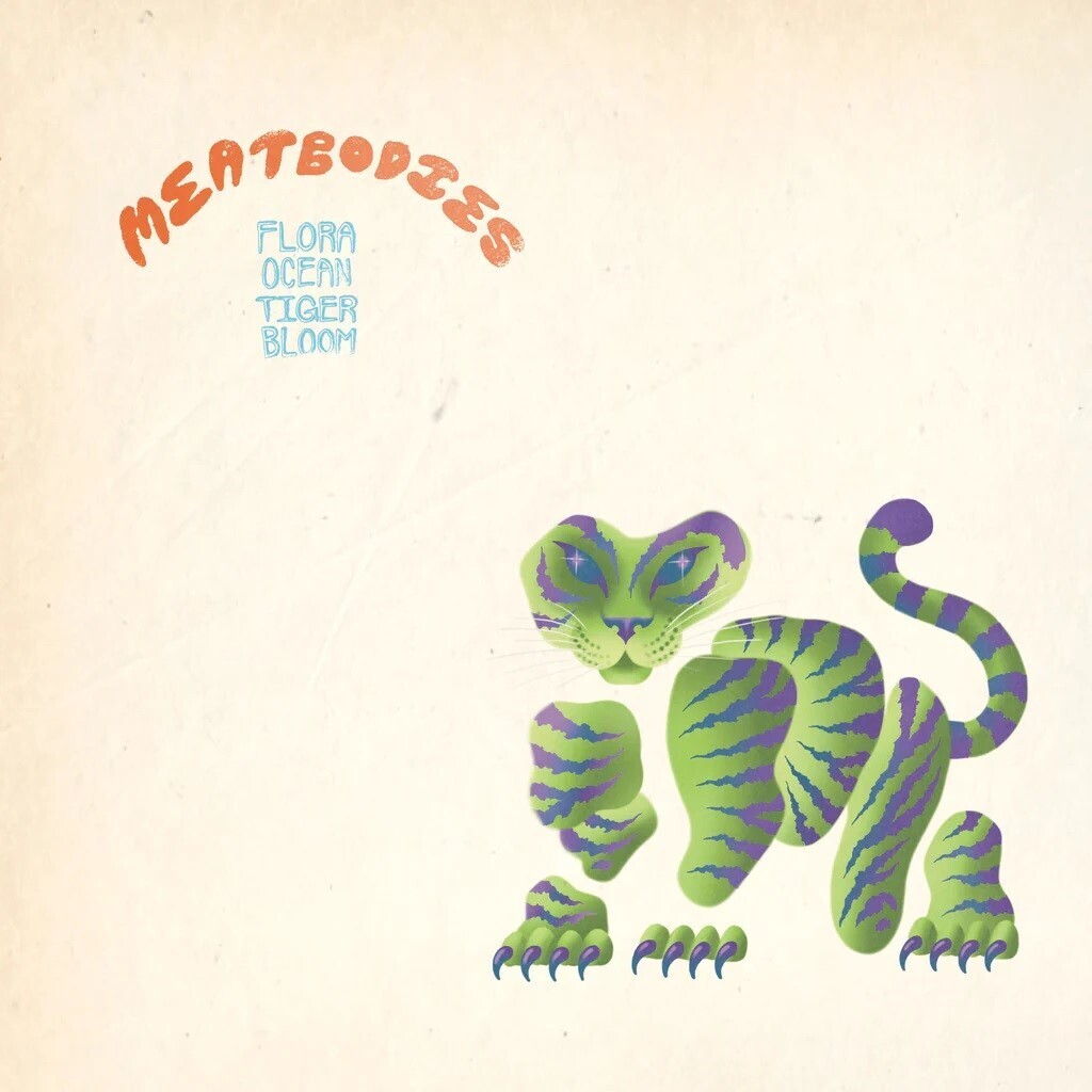 Meatbodies Flora Ocean Tiger Bloom (CD) Album