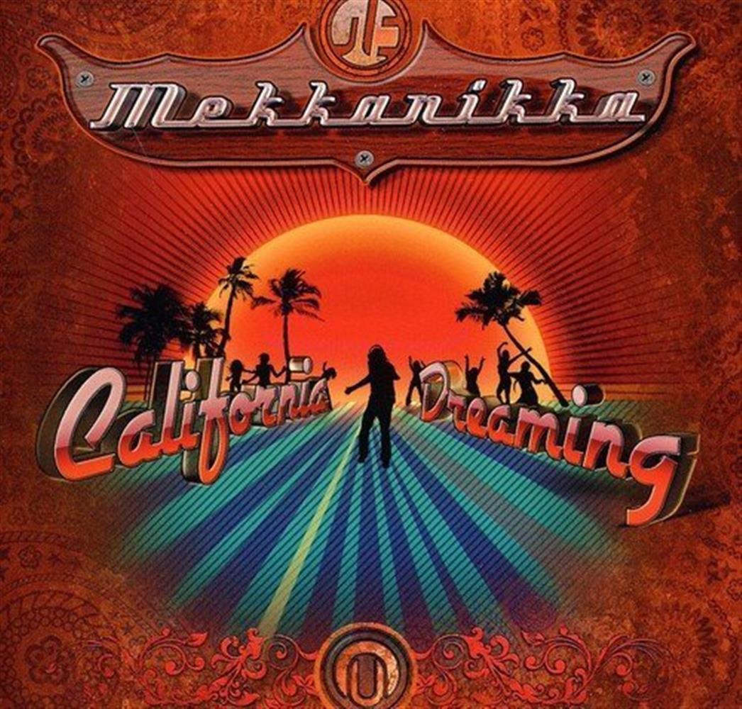 California Dreaming - Mekkanikka (Audio CD)