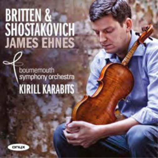 Benjamin Britten James Ehnes: Britten & Shostakovich (CD) Album