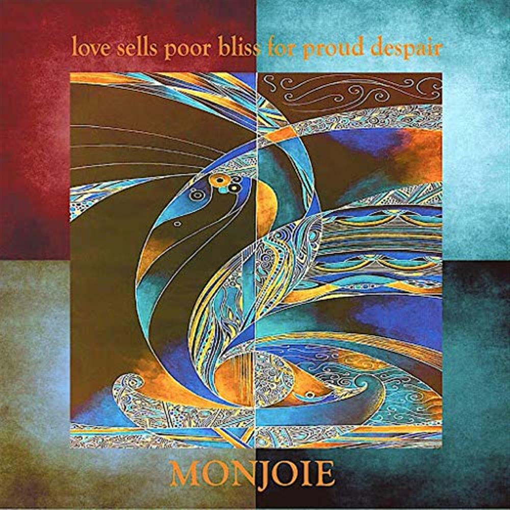 Love Sells Poor Bliss For Proud Despair - Monjoie (Audio Cd)