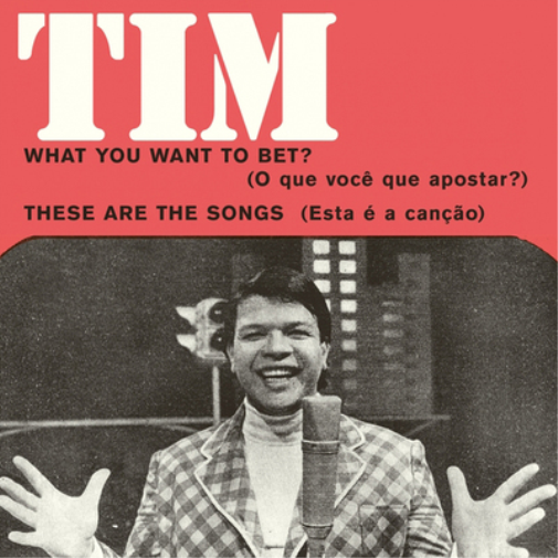 Tim Maia What You Want to Bet?/These Are the Songs (Vinyl LP) 7" Single