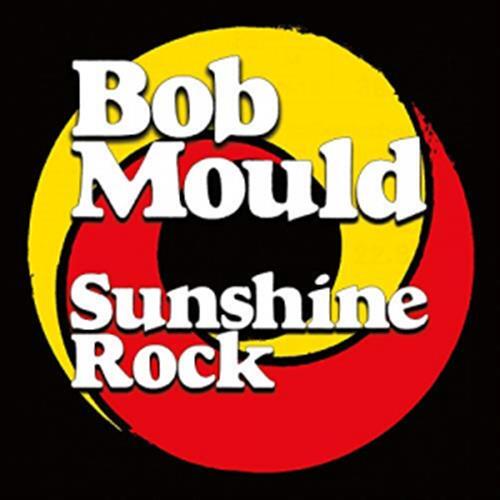 Sunshine Rock - Bob Mould (Vinile)