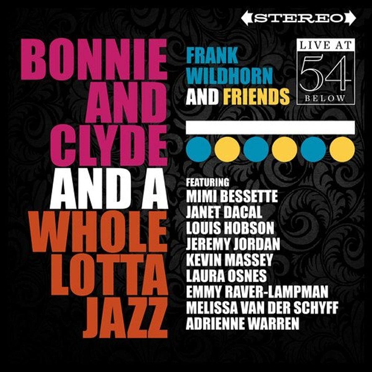 Frank Wildhorn Bonnie & Clyde & A Whole Lotta Jazz: Live at 54 Below (CD)