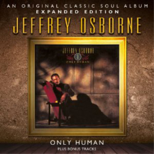 Jeffrey Osborne Only Human (CD) Expanded  Album