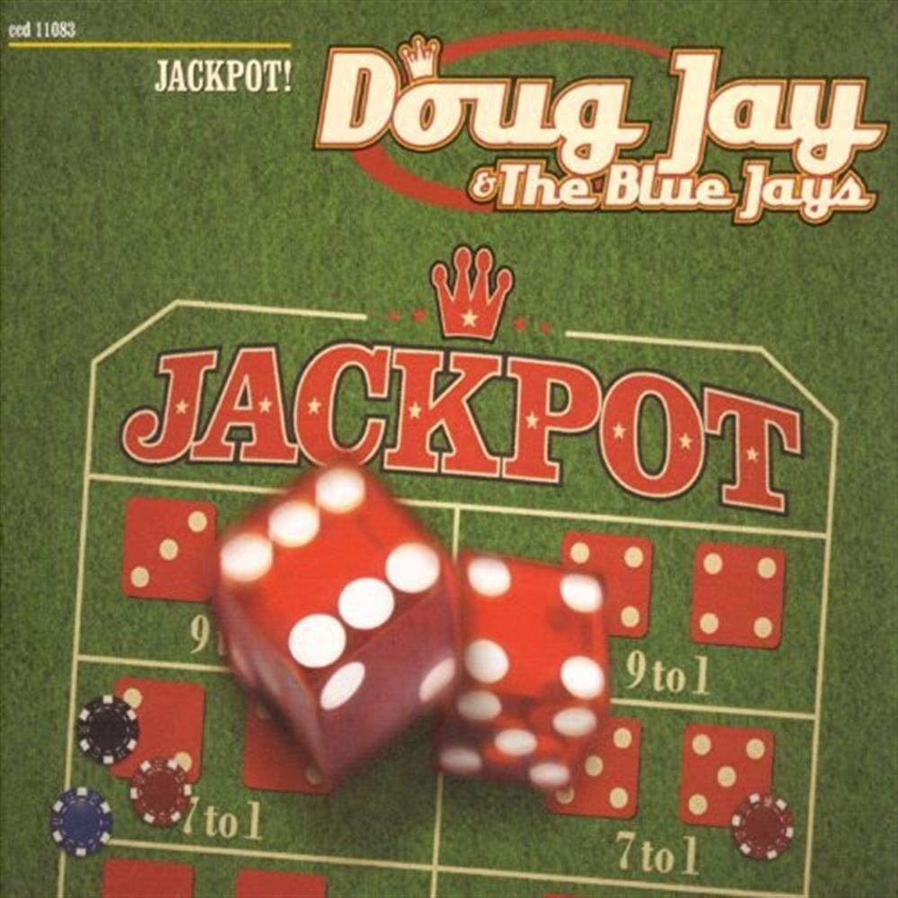 Jackpot! - Jay Doug & the Blue Jays (Audio cd)
