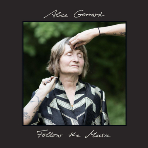 Alice Gerrard Follow the Music (Vinyl LP) 12" Album
