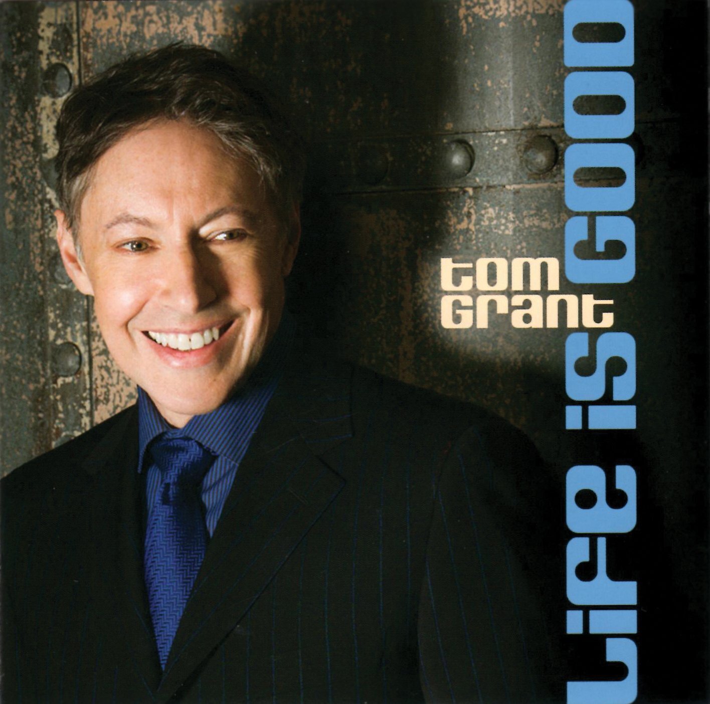 Tom Grant Life Is Good (CD)