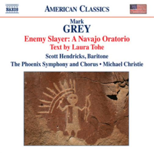 Mark Grey Mark Grey: Enemy Slayer: A Navajo Oratorio (CD) Album