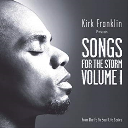 Kirk Franklin Kirk Franklin Presents: Songs For The Storm, Volume 1 (CD)