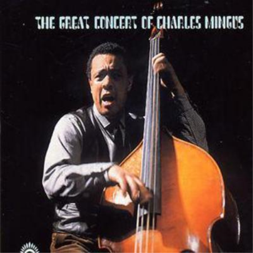 Charles Mingus The Great Concert of Charles Mingus (CD) Album