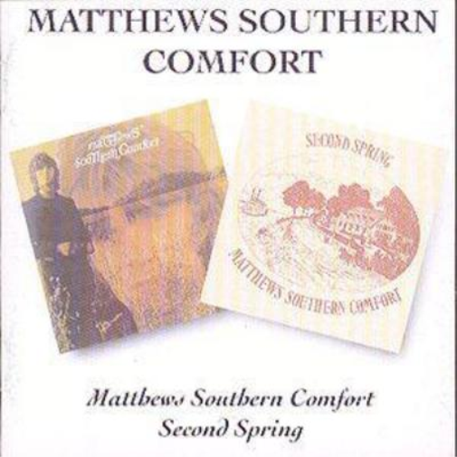 Matthews' Southern Comfort Matthews Southern Comfort/Second Spring (CD) Album
