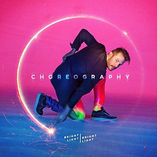 Bright Light Bright Light Choreography (Vinyl LP)