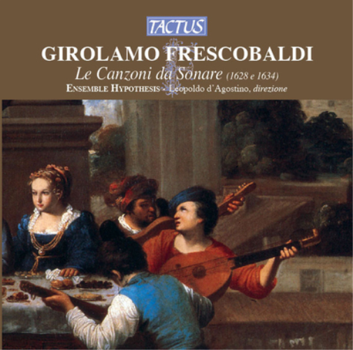 Girolamo Frescobaldi Girolamo Frescobaldi: La Canzoni Da Sonare (CD) Album
