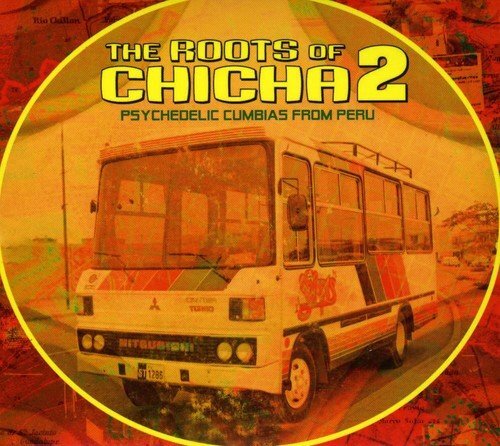Chicha Libre The Roots Of Chicha Vol. 2 (CD)