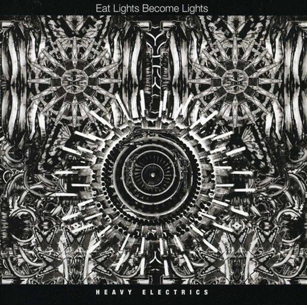Heavy Electrics - Eat Lights Become Lights (Audio CD)