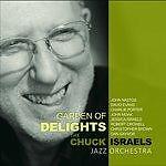 CHUCK ISRAEL'S JAZZ ORCHESTRA - GARDEN OF DELIGHTS  CD