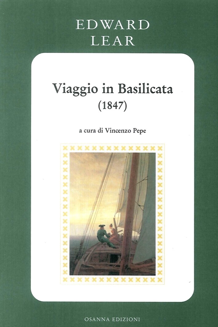 Viaggio in Basilicata (1847) - [Osanna Edizioni]