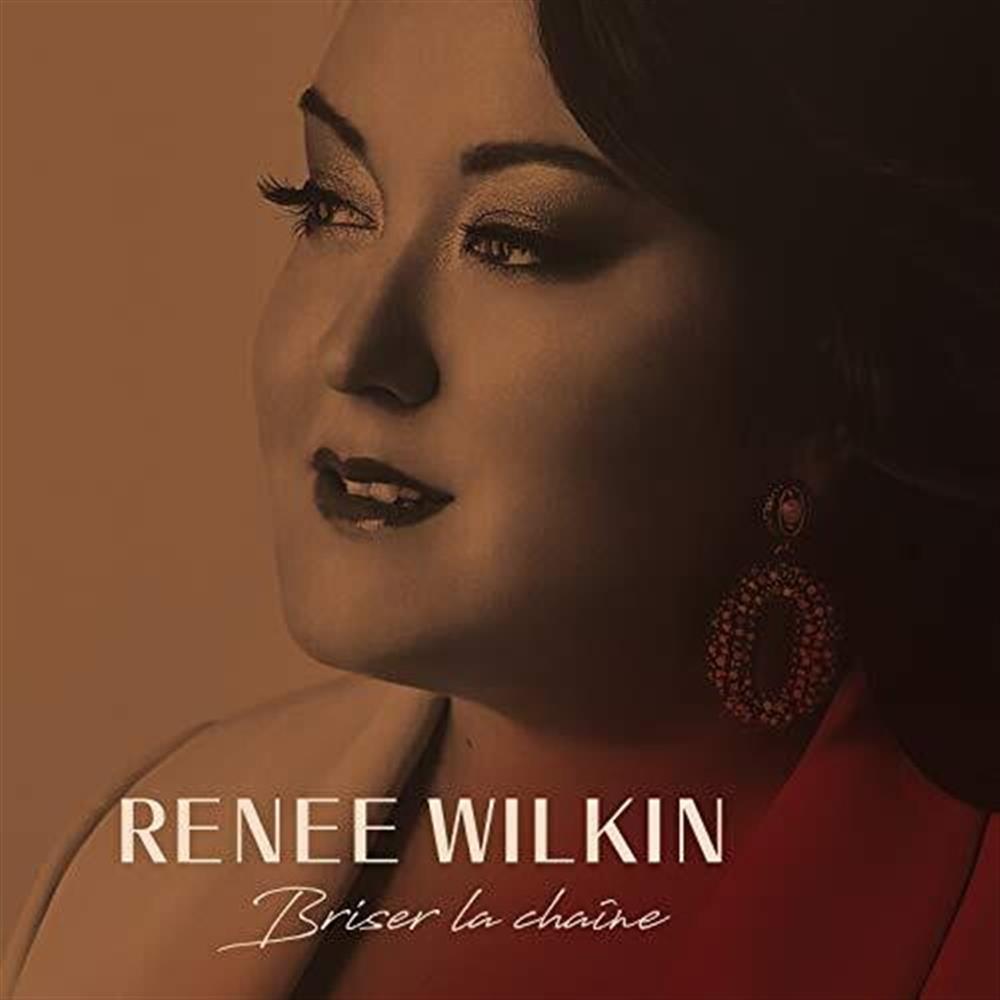 Briser La Chaine - Renee Wilkin (Audio Cd)