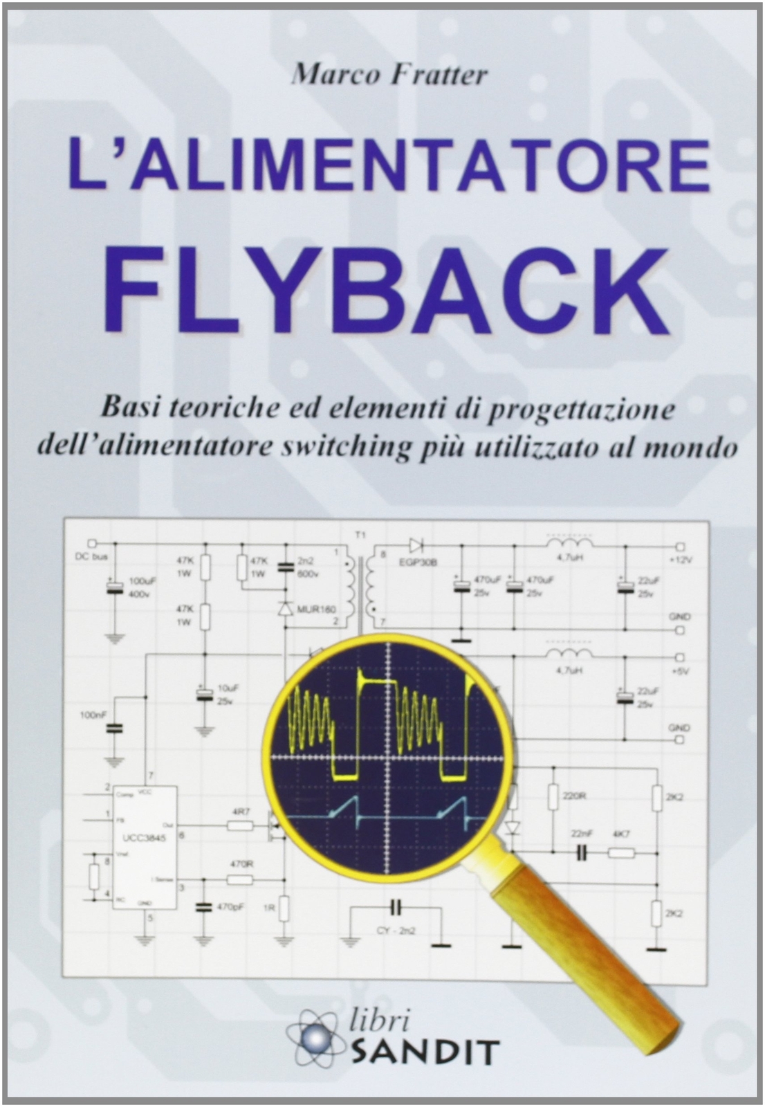L'alimentatore flyback - [Sandit]