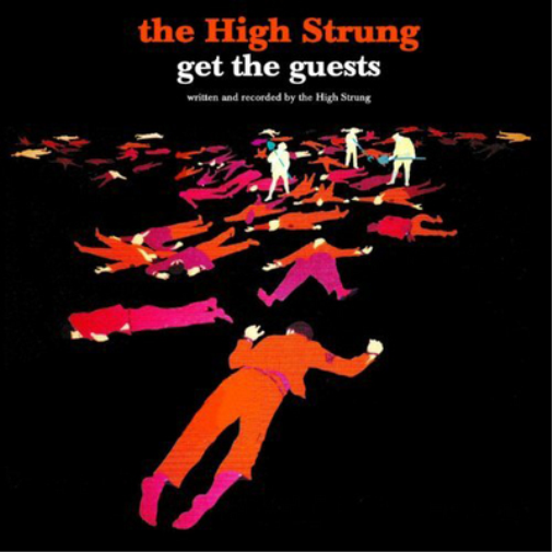 The High Strung Get the Guests (Vinyl LP) 12" Album